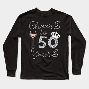 Queen Girl Drink Wine Cheers To 50 Years Old Happy Birthday Long Sleeve T-Shirt